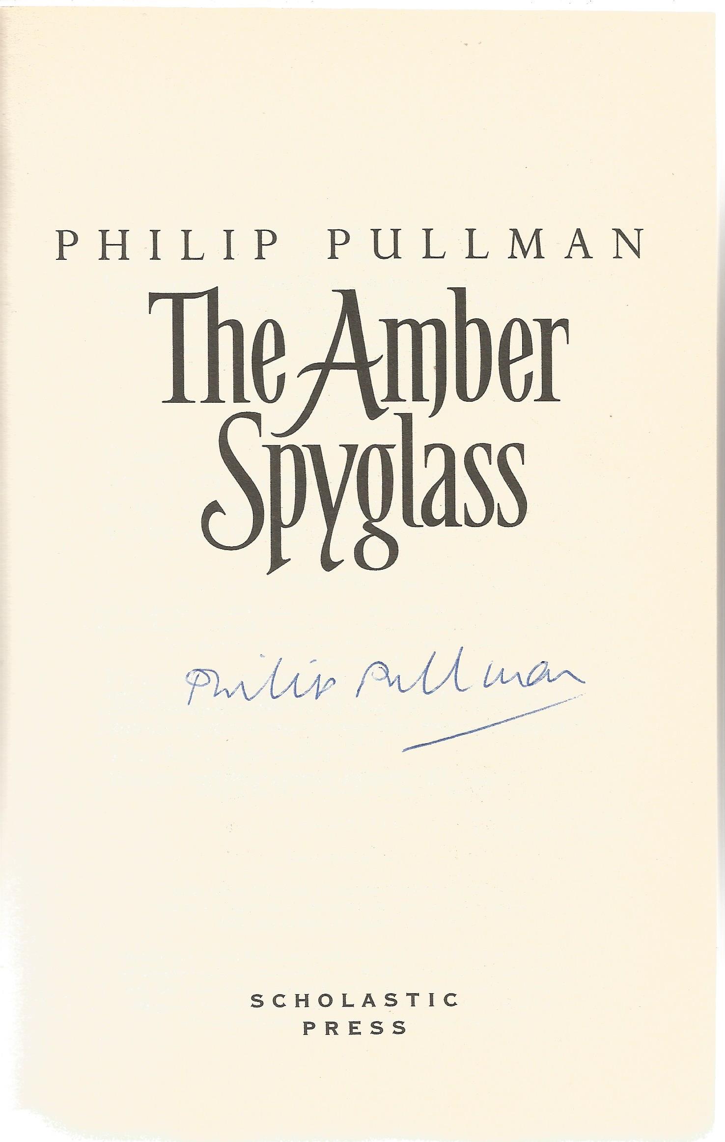 The Amber Spyglass softback book signed on the inside title page by the author Philip Pullman.548 - Image 2 of 2