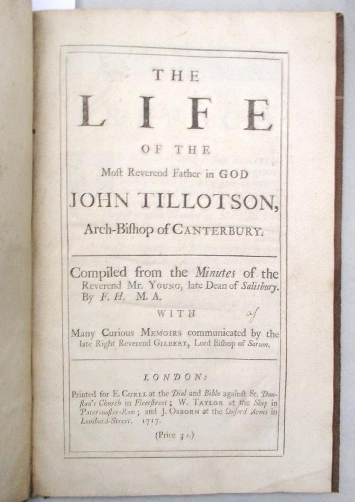 Sermons and theology. TILLOTSON (John; Arch-Bishop of Canterbury) The Life of ---, London 1717, - Image 2 of 2