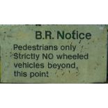 A British Railways 1970's B.R. Notice, together with two other B.R. signs (3)