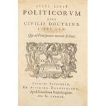 Lipsius (Iustus) Politicorum sive civilis doctrinae libri sex [bound with] Adversus dialogistam