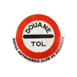 A mid 20th Century Belgian customs toll enamelled sign