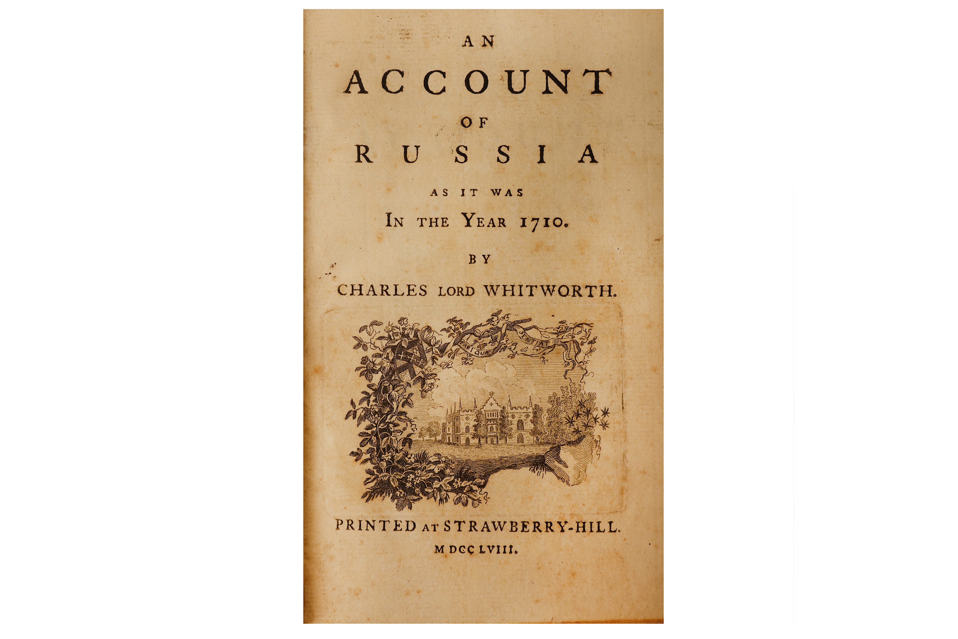 Strawberry Hill Press.- Whitworth (Lord Charles) An Account of Russia … in the Year 1710