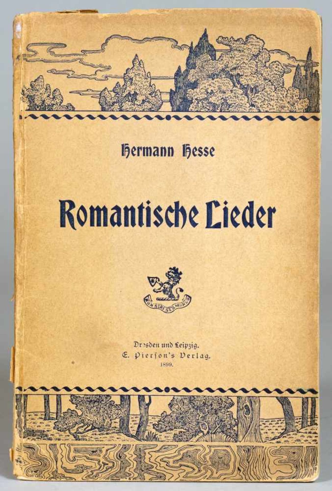Hermann Hesse. Romantische Lieder. Dresden und Leipzig, E. Pierson 1899. Illustrierte