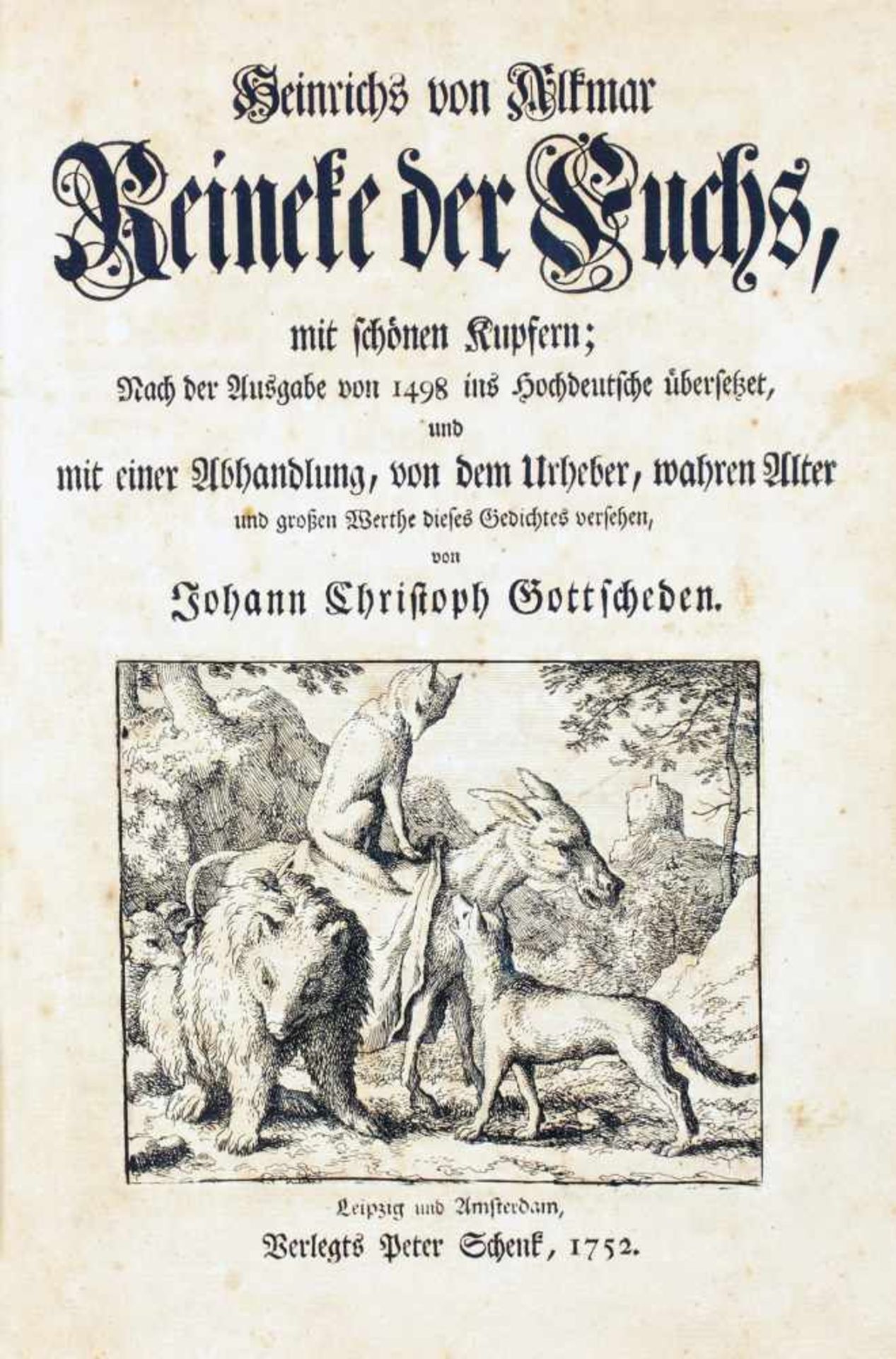 Heinrich von Alkmar. Reineke der Fuchs, mit schönen Kupfern; Nach der Ausgabe von 1498 ins