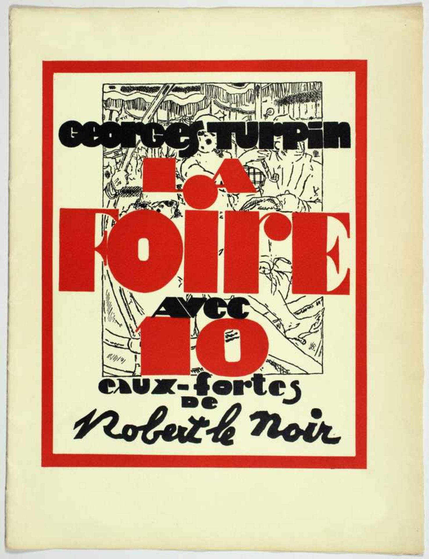 Robert le Noir - Georges Turpin. La Foire. Avec 10 eaux-fortes de Robert le Noir. Paris 1931. Zehn