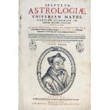 Astrologie - Francesco Giunti. Speculum Astrologiæ, universam mathematicam scientiam, in certas