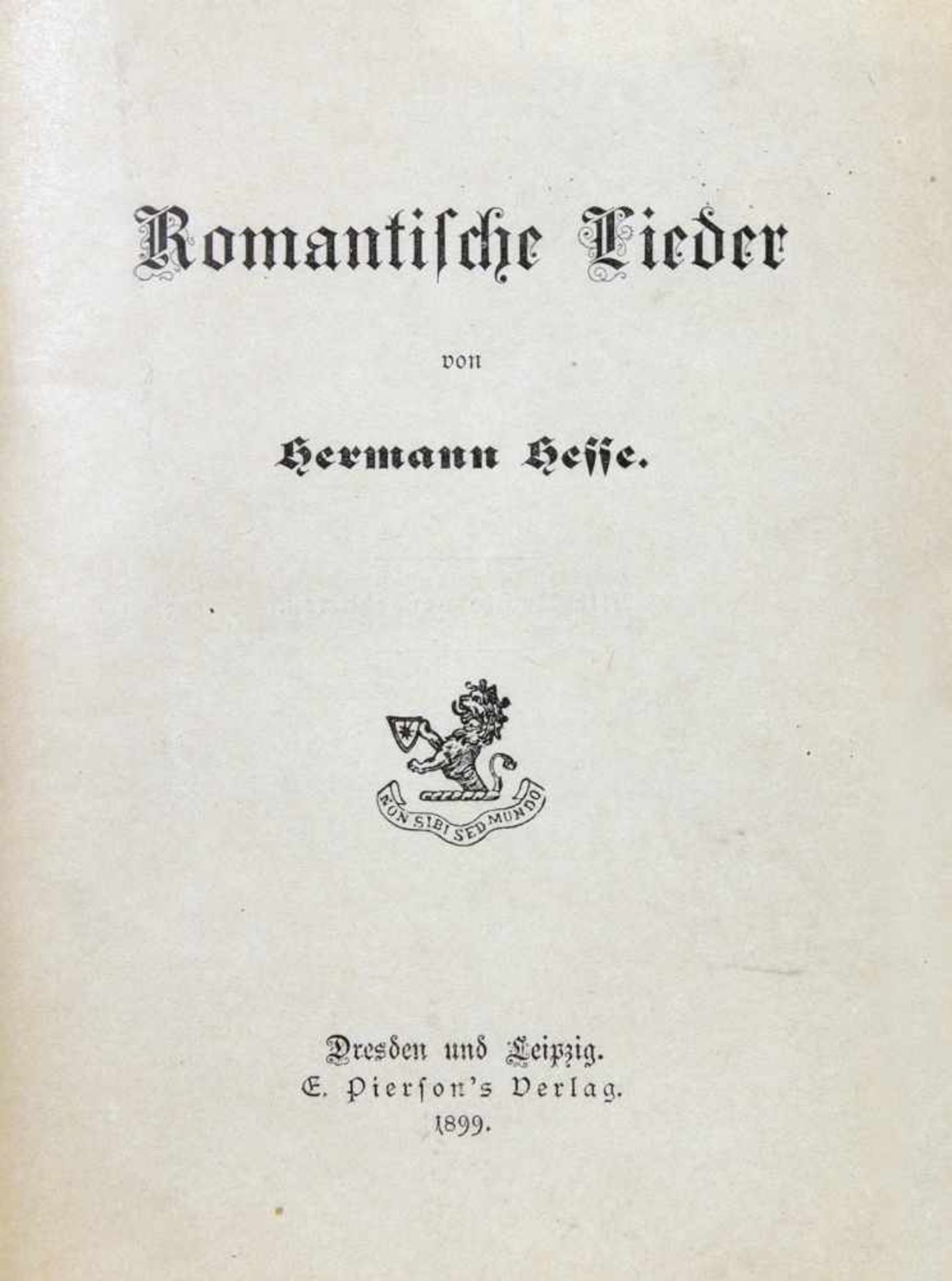 Hermann Hesse. Romantische Lieder. Dresden und Leipzig, E. Pierson 1899. Illustrierte - Bild 2 aus 2