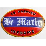 French advertising sign, inscribed "Le Matin, Le Premier Informe, Neuhaus Paris," 14"h x 19.5"w;