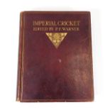 Book: 1912 edition Imperial Cricket edited by P. F. Warner
