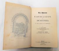 The Histories of Launceston and Dunheved by R & O B Peter 1885