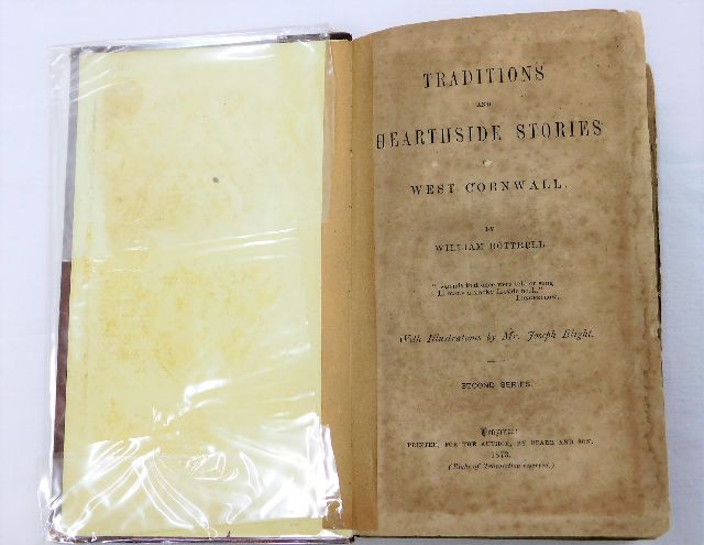 Traditions of the Hearthside Stories of West Cornwall by William Bottrell 1873 Second Series