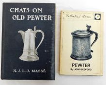 Chats on Old Pewter by H J L J Masse and Pewter by