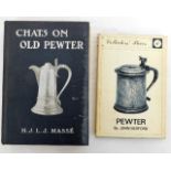 Chats on Old Pewter by H J L J Masse and Pewter by