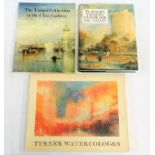 Three books relating to Turner including two Tate