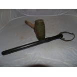 MILITARY TENT HAMMER & A COMPOSITION TRUNCHEON EST [£25-£45]