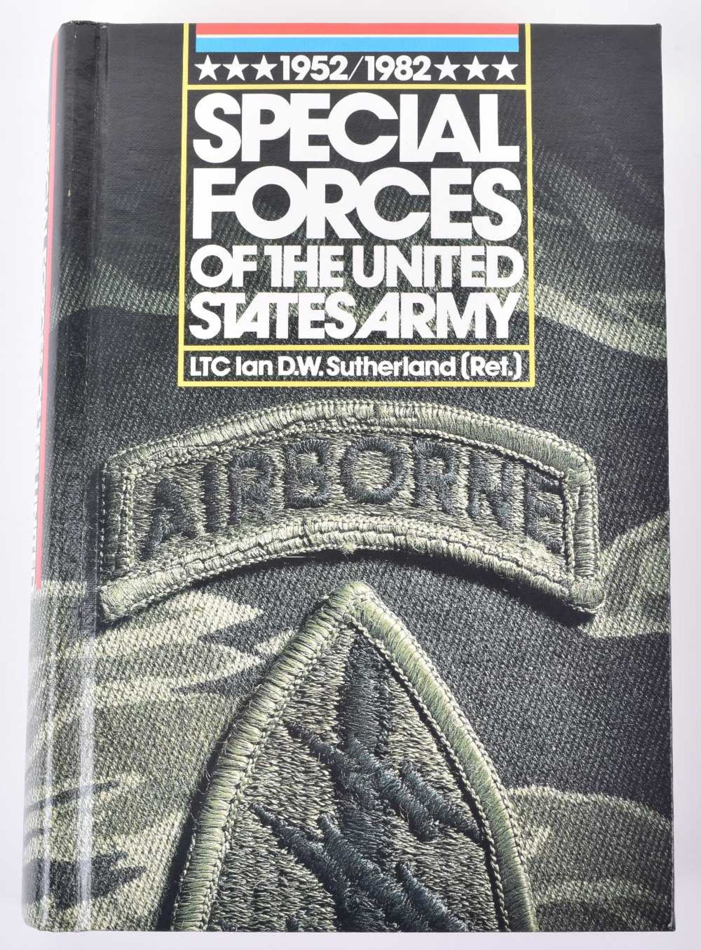 Special Forces of the United States Army 1952-1982 by Sutherland