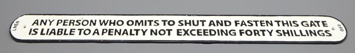 Cast metal replica LNER 'Shut & Fasten Gate' rounded oblong warning sign, No.