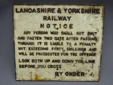 Cast iron Lancashire and Yorkshire Railway Notice sign for failure to close gate at crossing,