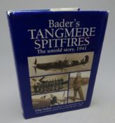 'Bader's Tangmere Spitfires' by Dilip Sarkar signed by Johnnie Johnson & 11 others 1996, in d/w,