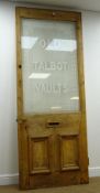 Early 20th century pitch pine door, frosted glass panel enscribed 'Old Talbot Vaults', W88cm,