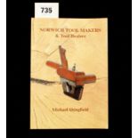Michael Shingfield: Norwich Tool Makers & Tool Dealers 94pp (out of print) G+