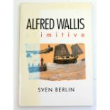 Sven BERLIN (1911-1999) Alfred Wallis: Primitive A publication, 2000. Signed by the author.