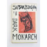 Sven BERLIN (1911-1999) The Dark Monarch First edition, hardback, 1962.