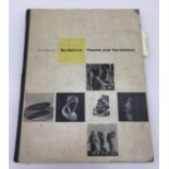 Interest of Ben NICHOLSON (1894-1982) Sculpture: Theme and Variations A publication by E.H Ramsden.