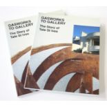 Janet AXTEN Gasworks to Gallery: The Story of Tate St Ives. Two copies.