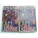 Sven BERLIN (1911-1999) I am Lazarus Hardback, 1961, two copies.
