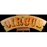 A large arc 'Circus' sign maximum, width 180cm.