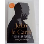 JOHN LE CARRE. "The Pigeon Tunnel." 1st edn, signed, unclipped dj, 2016 vg.