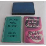 DYLAN THOMAS. "Under Milk Wood.