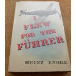 KNOKE (HEINZ). "I Flew for the Fuhrer.