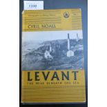 CYRIL NOALL. "Levant, The Mine Beneath the Sea." 1st, orig cl, dj, 1970 g.