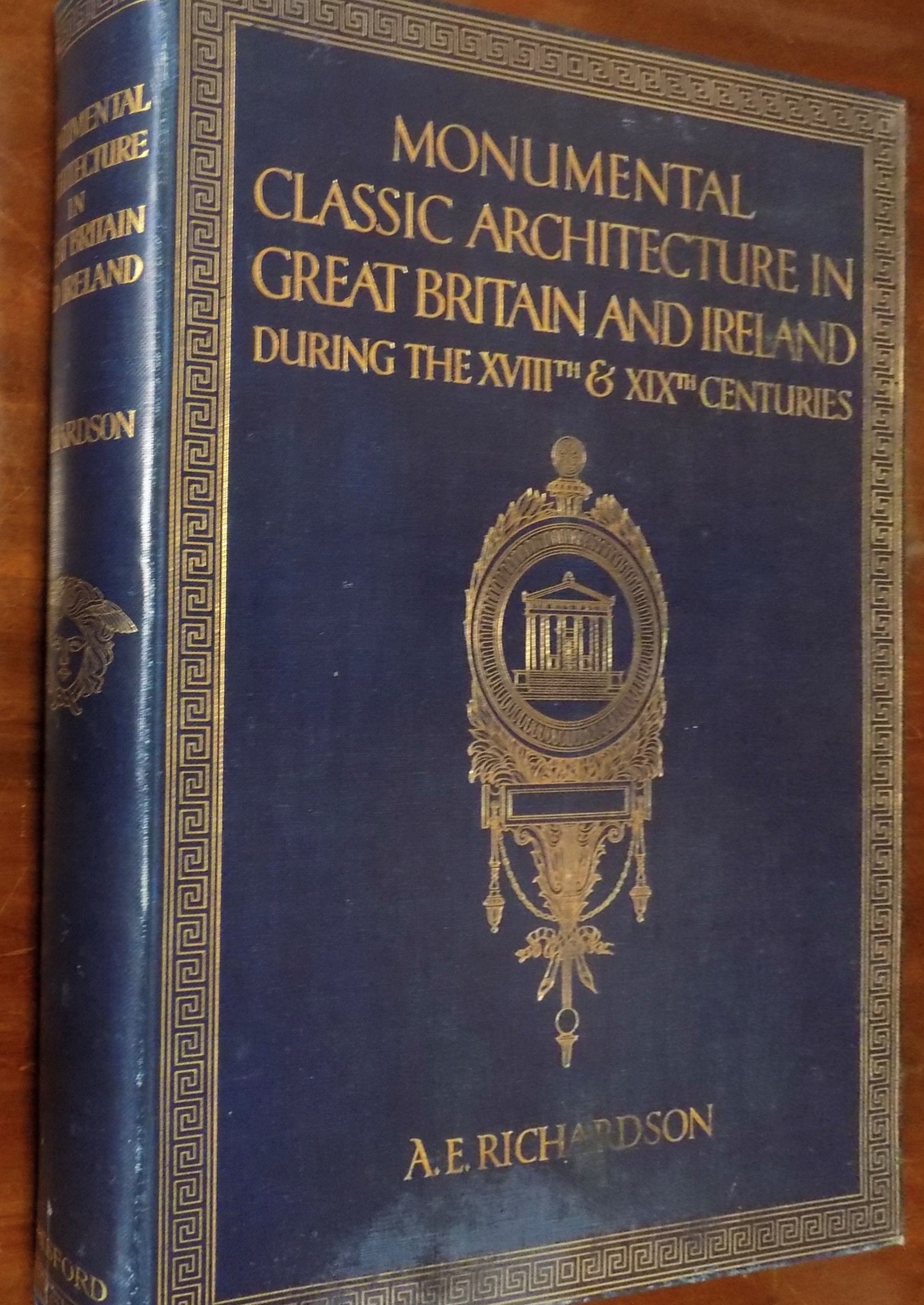 RICHARDSON ( A.E .) "Monumental Classic Architecture in Great Britain and Ireland during the - Image 3 of 3