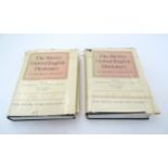 Books: 'The Shorter Oxford English Dictionary on Historical Principles' volumes 1 (A-M) & 2 (N-Z),