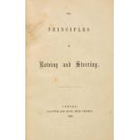 Rowing. The Principles of Rowing and Steering, Oxford: Slatter and Rose, 1862, 52pp.,