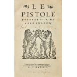 Franco (Nicolo). Le Pistole Vulgari, 2nd edition, Antonio Gardane, Venice, 1542, title with large