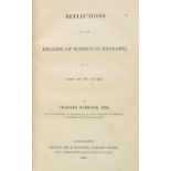 Babbage (Charles). Reflections on the Decline of Science in England, and on some of its Causes,