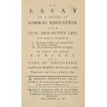 Priestley (Joseph). An Essay on a Course of Liberal Education for Civil and Active Life..., to which