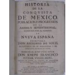 Solis y Ribadeneyra (Antonio de). Historia de la Conquista de Mexico, Poblacion, y Progressos de