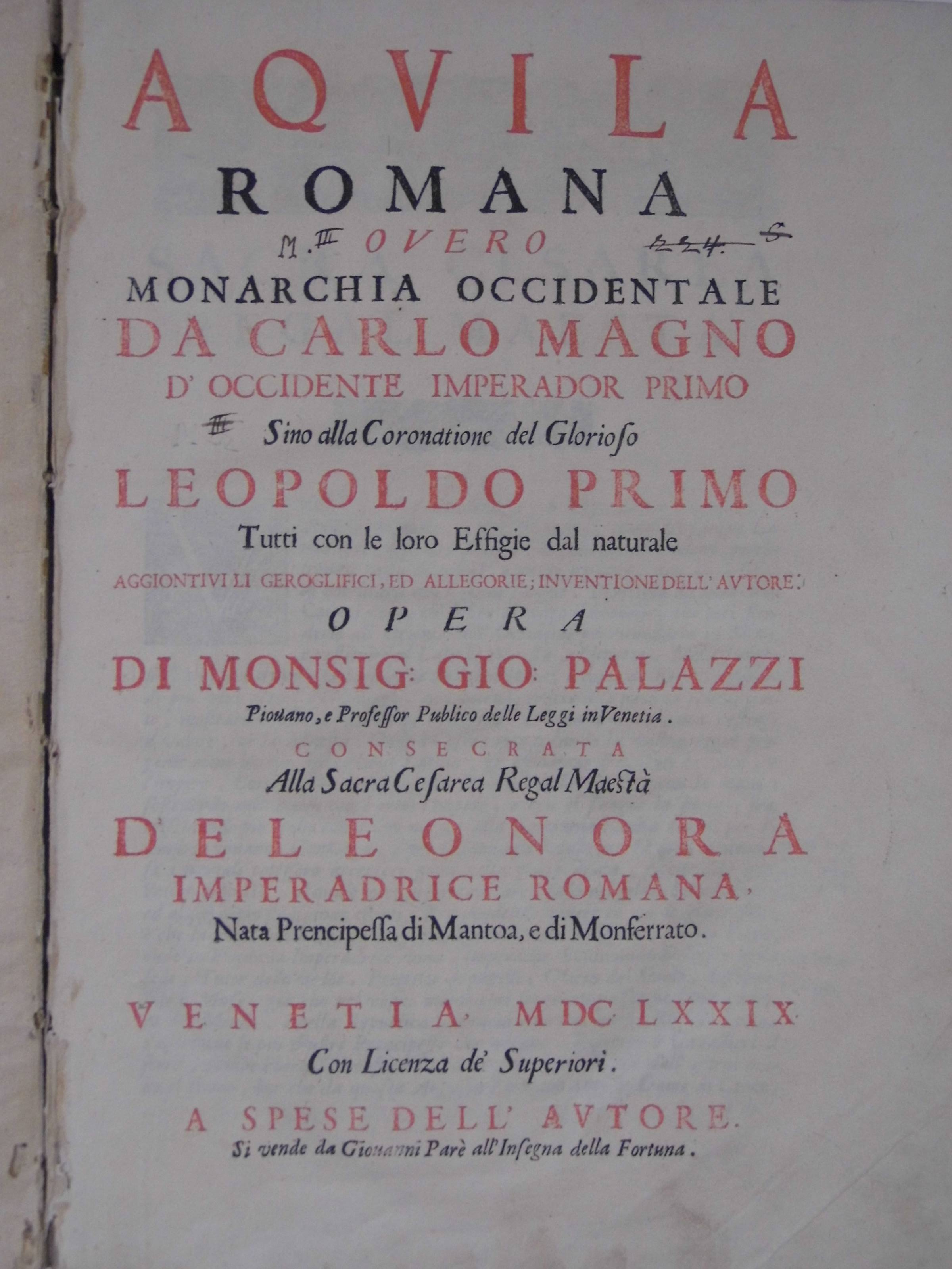 Palazzi (Giovanni). Aquila Romana overo Monarchia Occidentale da Carlo Magno d'Occidente Imperador - Image 4 of 8