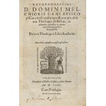 Cano (Melchior), De Locis Theologicis, 1st edition, Salamanca, 1563