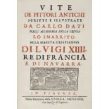 Dati (Carlo Roberto). Vite de Pittori Antichi scritte e illustrate, Florence, 1667