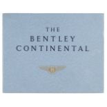 * Bentley. The Bentley Continental sales brochure, circa 1957