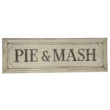 LARGE DECORATIVE PAINTED WOODEN ADVERTISING SHOP DISPLAY SIGN "PIE & MASH"