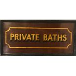 DECORATIVE MAHOGANY GILT PAINTED WALL SIGN " PRIVATE BATHS"