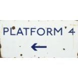 Railwayana interest platform 4 enamel sign, 76cm x 38cm : For Extra Condition Reports Please visit