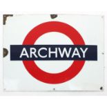 Railwayana interest Archway enamel sign, 71cm x 56cm : For Extra Condition Reports Please visit